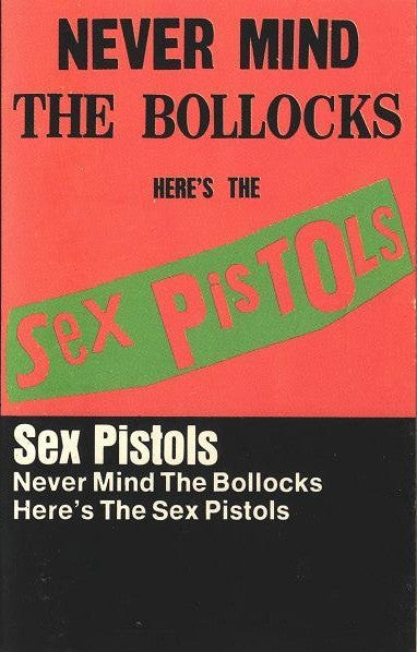 Sex Pistols - Never Mind The Bollocks Here's The Sex Pistols
