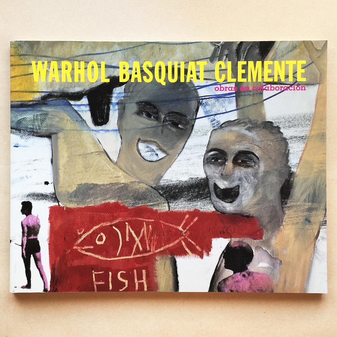 Weird Bookshelf: Warhol Basquiat Clemente - Obras en colaboración