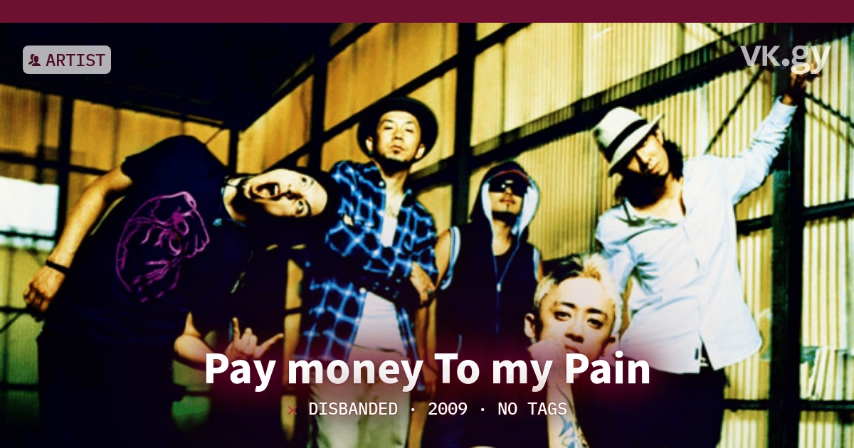 Pay money To my Pain profile | Pay money To my Painプロフィール