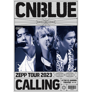 CNBLUE「CNBLUE ZEPP TOUR 2023 ～CALLING～ @TOKYO GARDEN THEATER