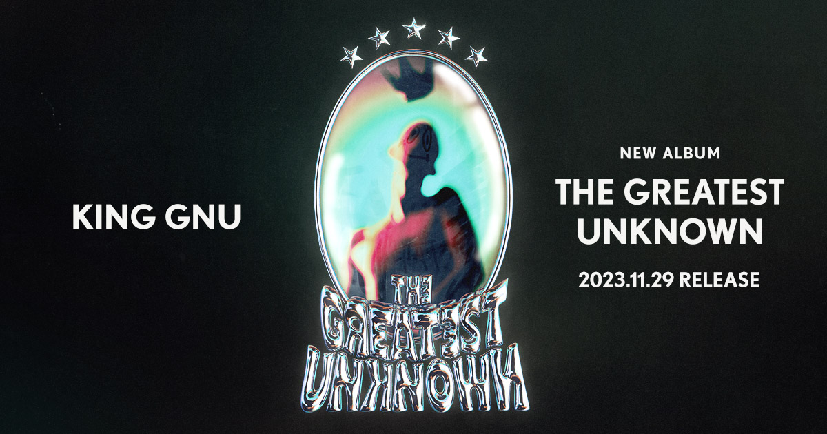 King Gnu | THE GREATEST UNKNOWN