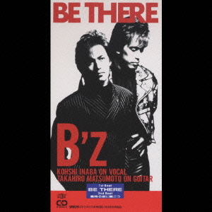 BE THERE B'z シングル CD - Neowing