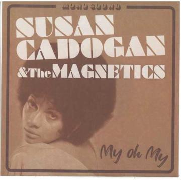 Susan Cadogan, The Magnetics - My Oh My(7