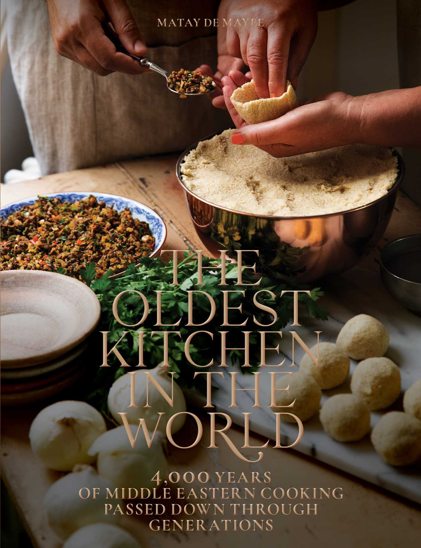 The Oldest Kitchen in the World | Book by Matay de Mayee