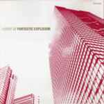 Fantastic Explosion Discography: Vinyl, CDs, & More | Discogs