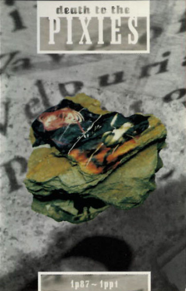 Pixies – Death To The Pixies – Cassette (Compilation), 1997