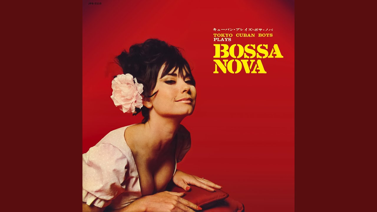 東京キューバン・ボーイズ / キューバン・プレイズ・ボサ・ノバ