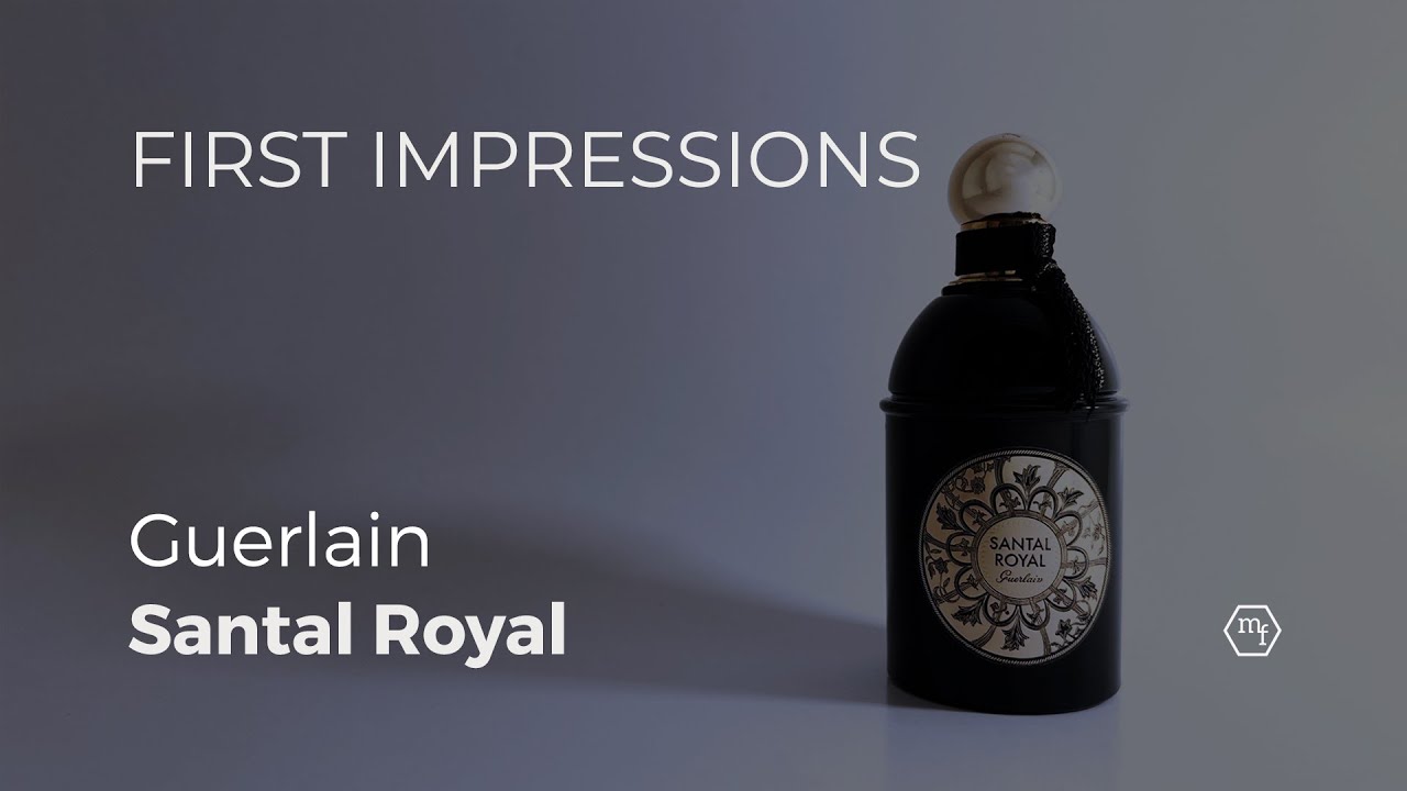 Guerlain Santal Royal - the old and the new | Memory Flo - YouTube