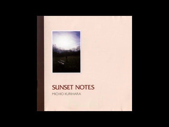 Michio Kurihara - Sunset Notes (Full Album) - YouTube