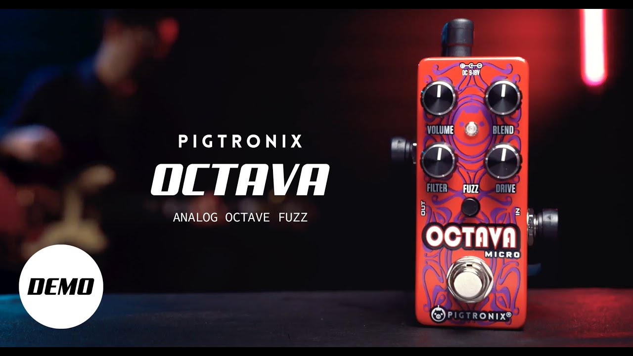 Pigtronix Octava | Analog Octave Fuzz | Official Demo - YouTube