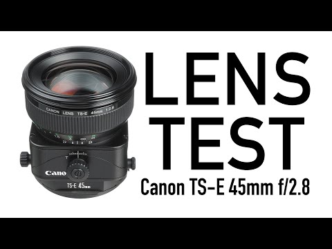 Canon TS-E 45mm f/2.8 Tilt-Shift Lens Test - YouTube
