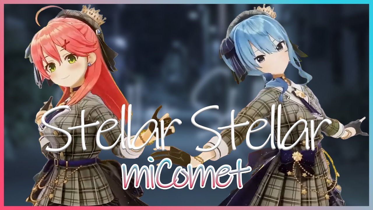 ついに実現！みこめっとが歌う『Stellar Stellar』【miComet/さくら