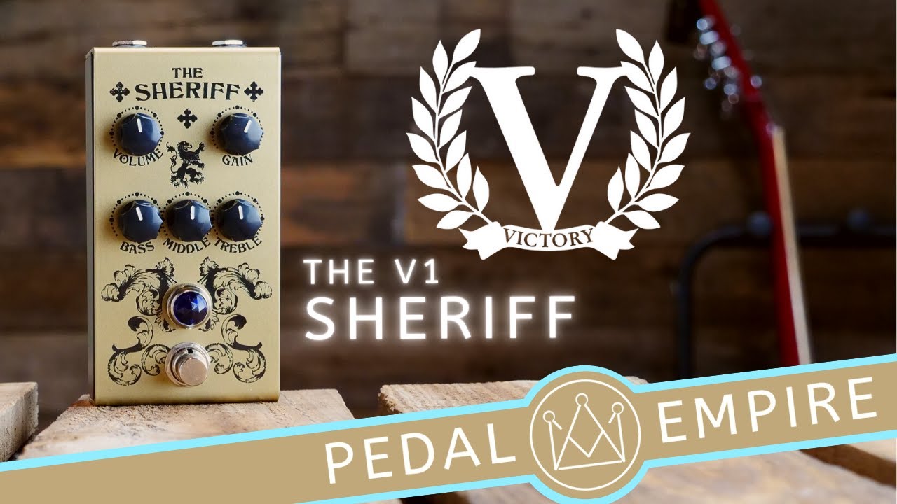 Victory Amplifiers V1 Sheriff - Pedal Empire - YouTube