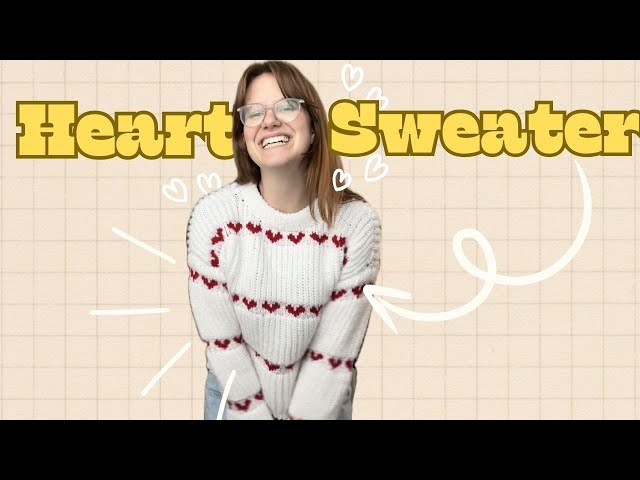 I knit the heart sweater *tutorial and knit along* - YouTube