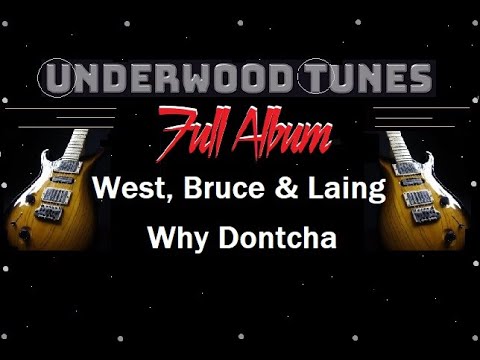 West, Bruce & Laing ~ Why Dontcha ~ 1972 ~ Full Album - YouTube