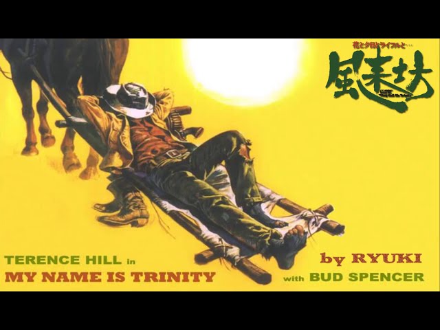 They Call Me Trinity / Lo Chiamavano Trinità / 風来坊―花と夕日