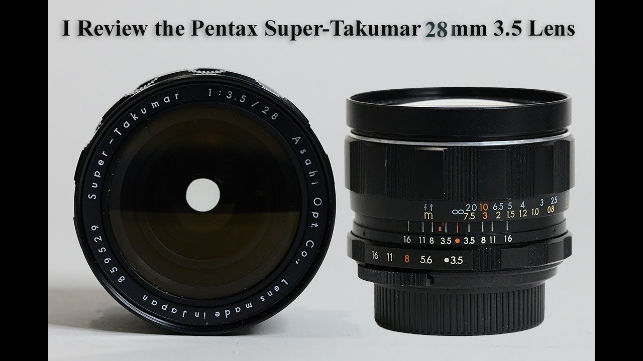 I Review the Pentax Super-Takumar 28mm 3.5 Lens - YouTube
