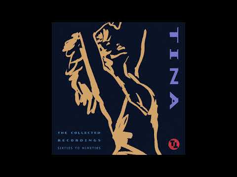 Tina Turner : The Collected Recordings - Sixties To Nineties - YouTube