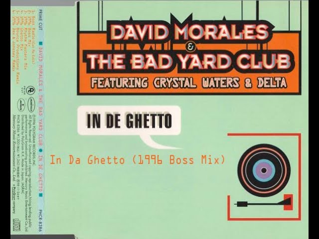 Crystal Waters feat. Bad Yard Club – In De Ghetto (1996 Boss Mix