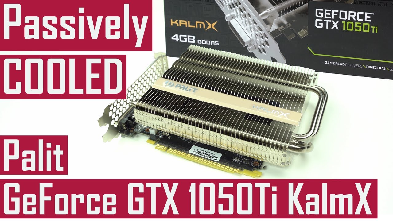 Palit GeForce GTX 1050Ti KalmX - PASSIVELY COOLED GPU - Unboxing