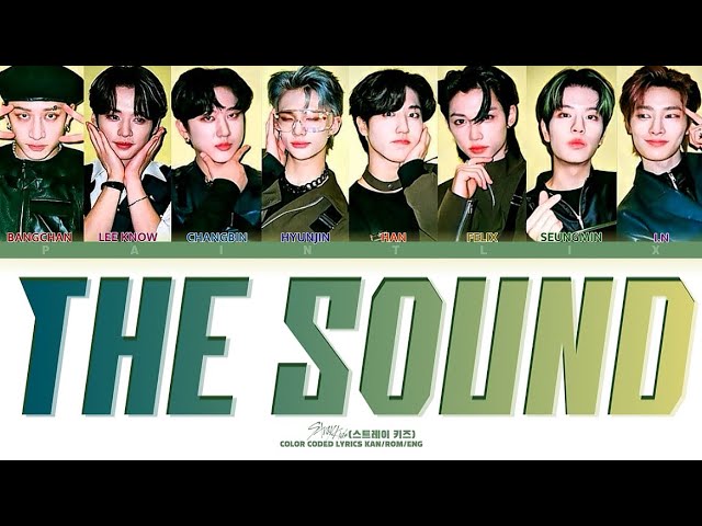 THE SOUND - STRAY KIDS (스트레이 키즈) [Lyrics Kan/Rom/Eng] - YouTube