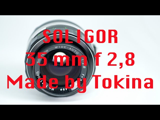 Soligor 35 mm f 2,8 Made by Tokina - YouTube