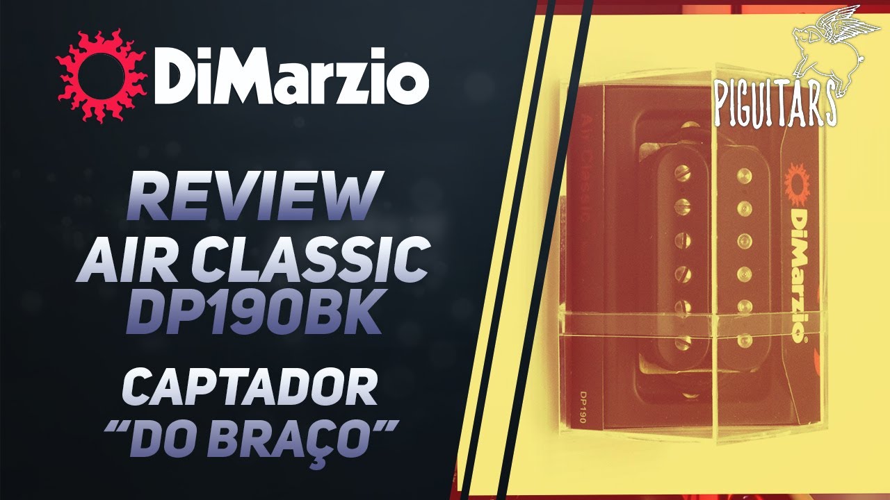 Dimarzio Air Classic Braço REVIEW DP190 - YouTube