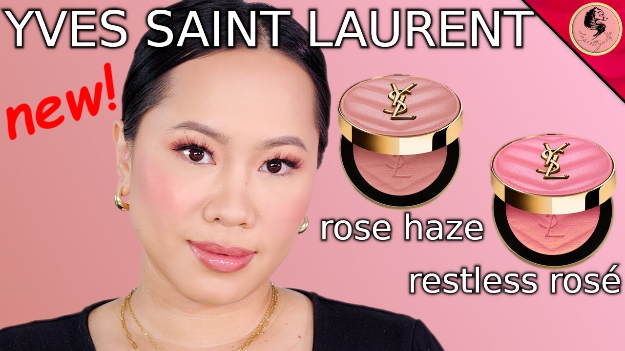 YVES SAINT LAURENT, MAKE ME BLUSH | 06 rose haze and 93 restless