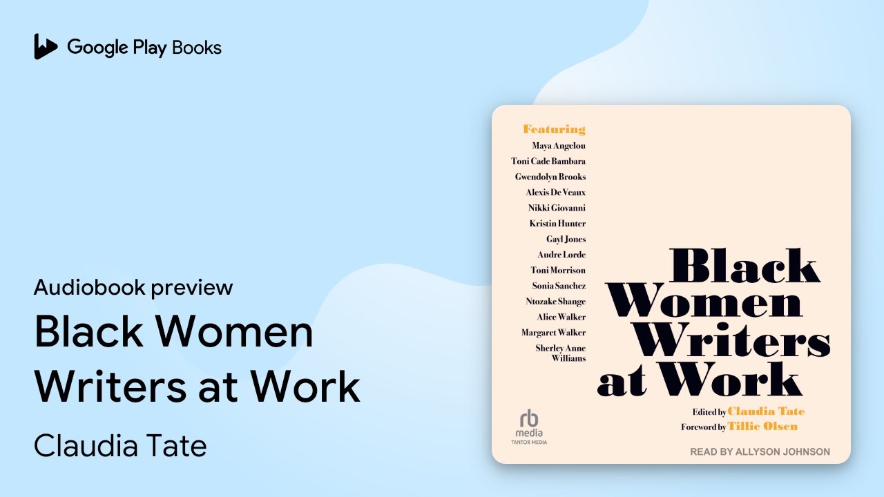 Black Women Writers at Work by Claudia Tate · Audiobook preview