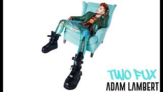 Adam Lambert - Two Fux (Available June 30) [Teaser] - YouTube