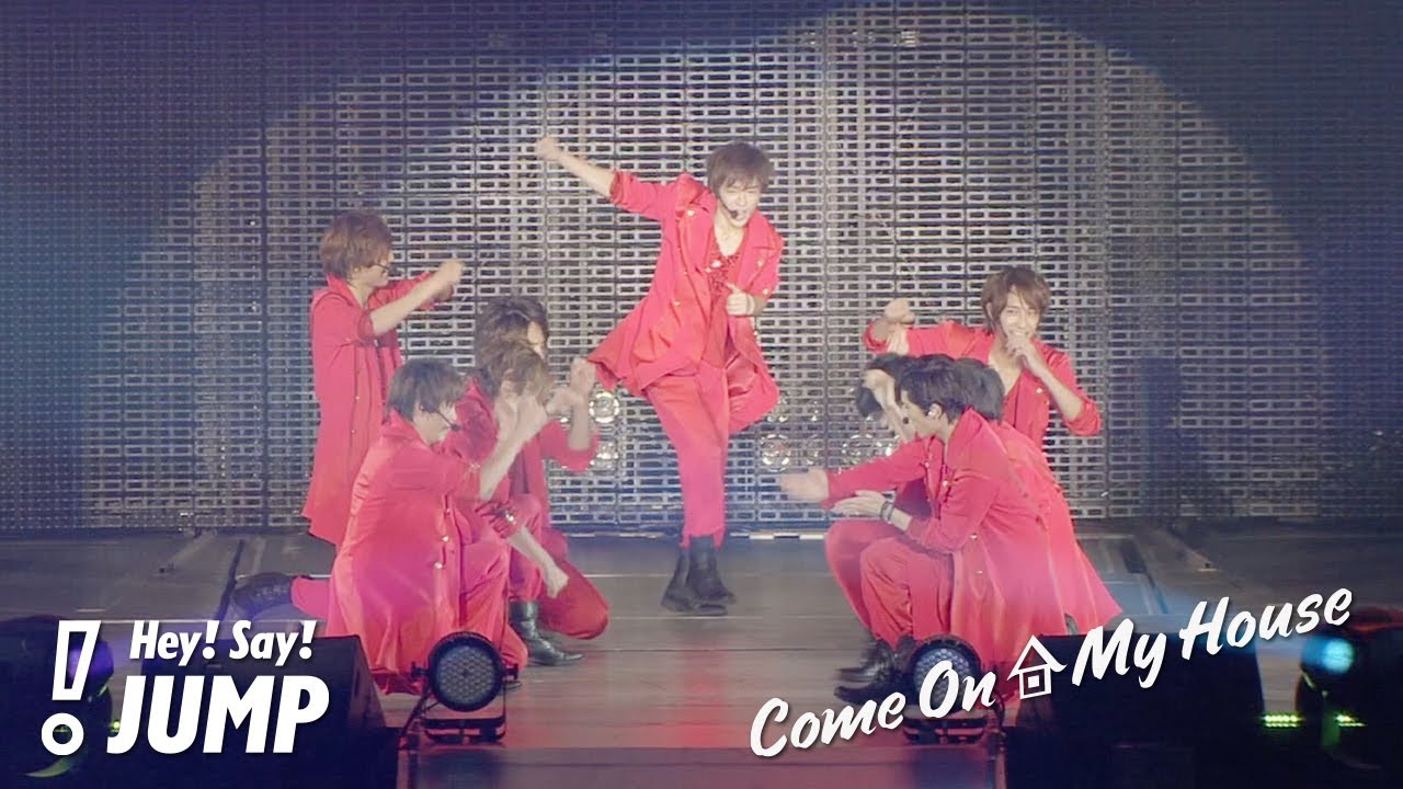 Hey! Say! JUMP - Come On A My House [Official Live Video] (Hey