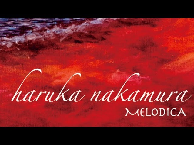 Haruka Nakamura ft Nujabes - Let Go - 2013 [Melodica] - YouTube