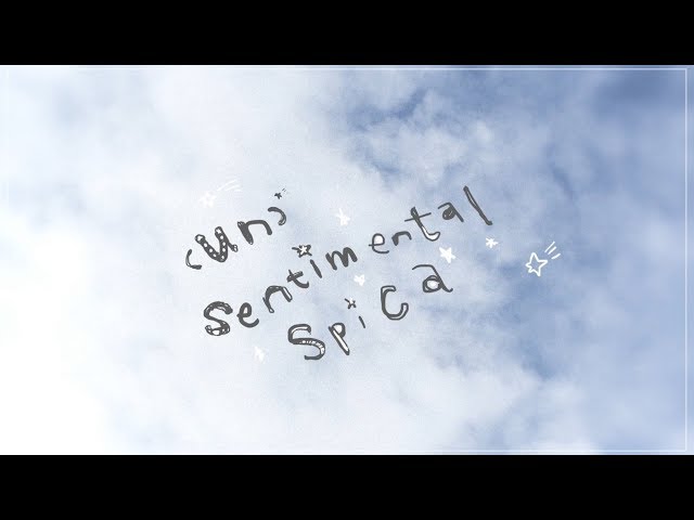 un)sentimental spica