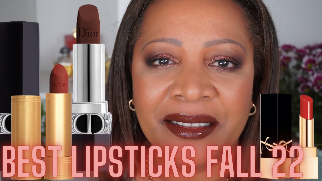 Best Lipsticks for Fall /Autumn: DIOR/ CHANEL/ YSL/ DOLCE