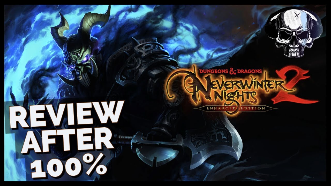 Neverwinter Nights 2: Enhanced Edition - Review After 100% - YouTube
