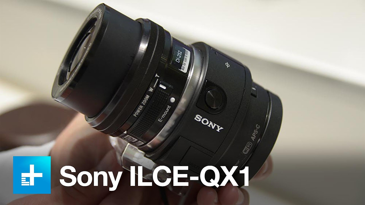 Sony ILCE QX-1 Lens Style Camera - Hands On - YouTube
