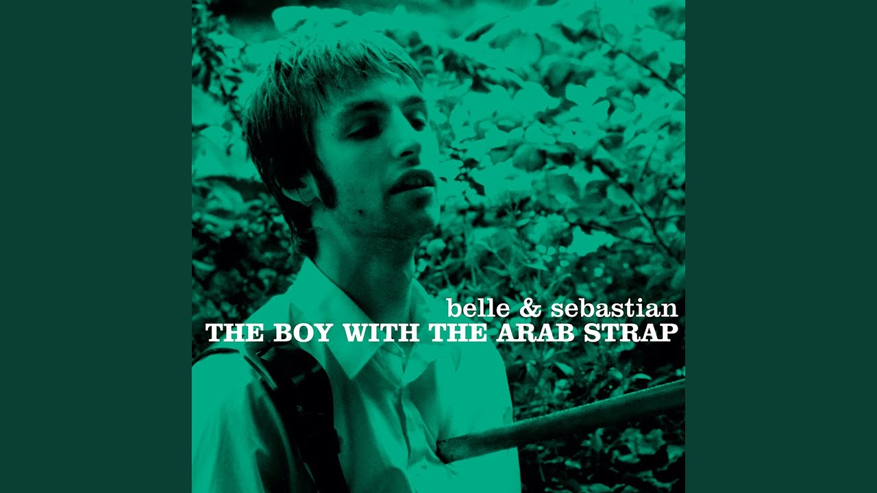 Belle and Sebastian- ' The Boy with the Arab Strap' - YouTube