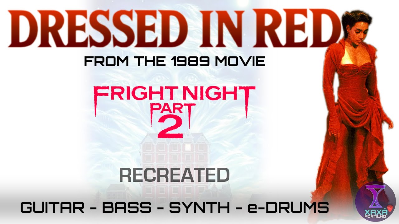 🎸 Dressed in Red – Fright Night Part 2 (1988) Re-recorded by Xaxá