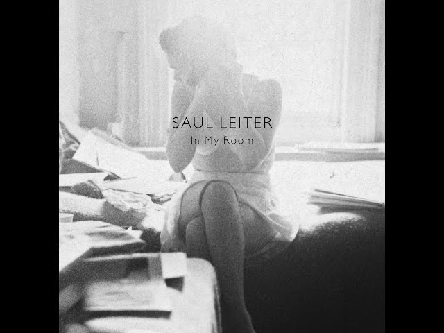 faqeXfaqe 30.03.2020 - Saul Leiter [In My Room] - YouTube