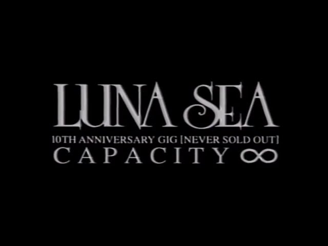 Luna sea 10th anniversary gig never sold out (1999) - YouTube