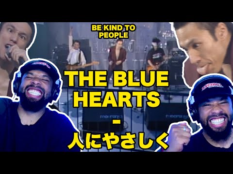 THE BLUE HEARTS - 人にやさしく (Be Kind to People) 【海外の反応