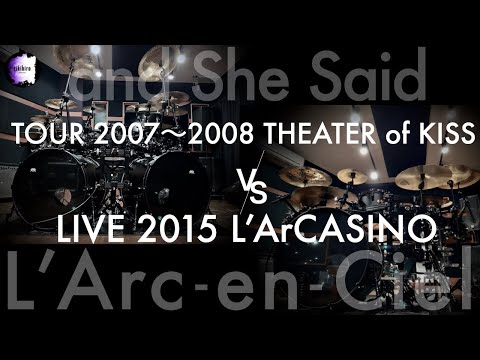 L'Arc~en~Ciel “and She Said” | TOUR 2007-2008 THEATER of KISS VS