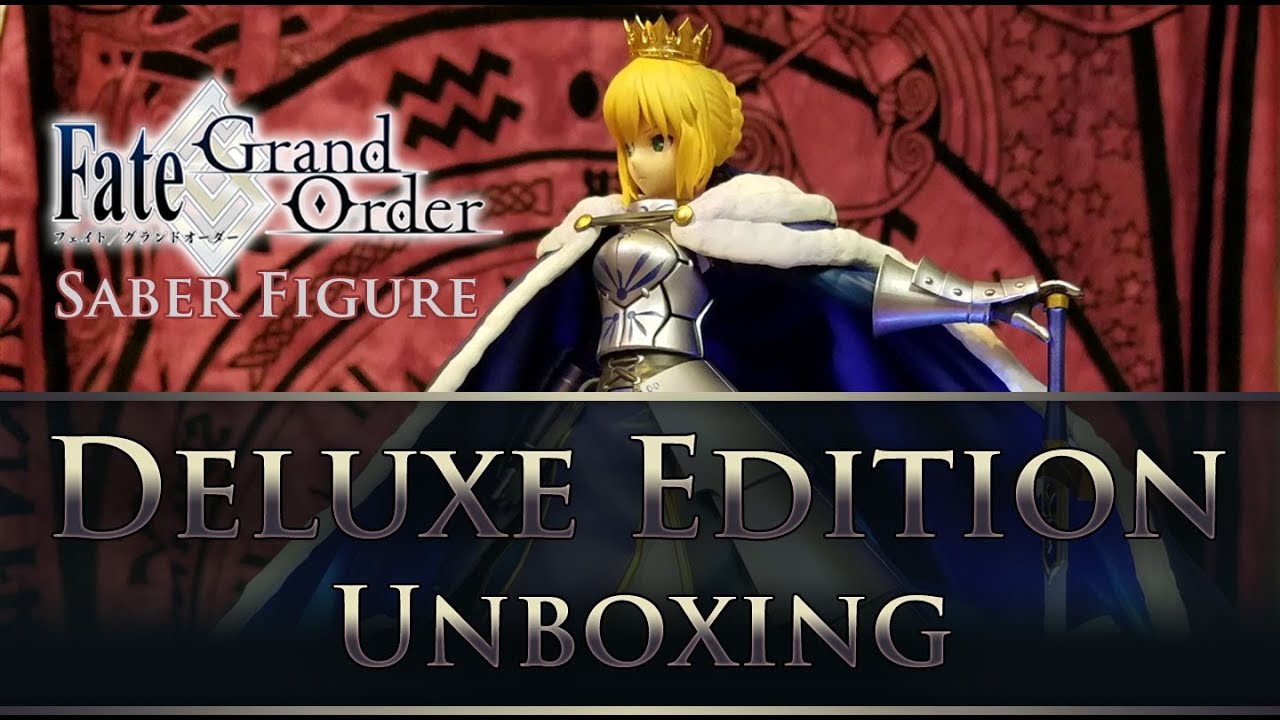 Fate / Grand Order Saber Figure Deluxe Edition Unboxing w/Outtakes