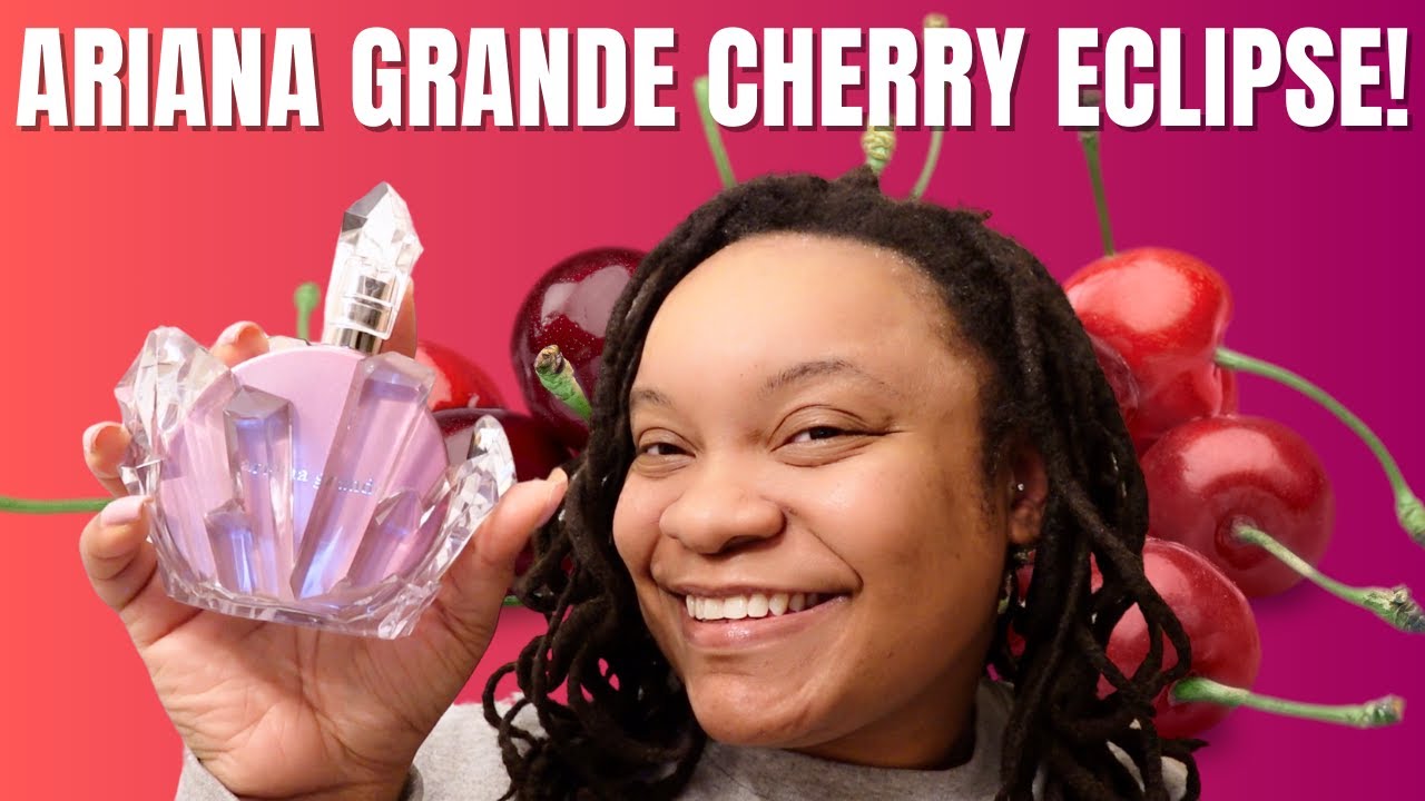 Ariana Grande Cherry Eclipse | Fragrance Review! - YouTube