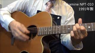 Takamine NPT-010 （1991年製）【オットリーヤちゃんねる】 - YouTube