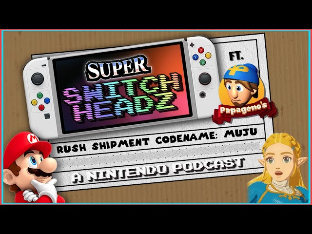 Everything We Know About the Super Switch ft. PapaGenos - #258