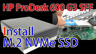 How to add an M.2 NVMe SSD to the HP ProDesk 600 G3 SFF - YouTube