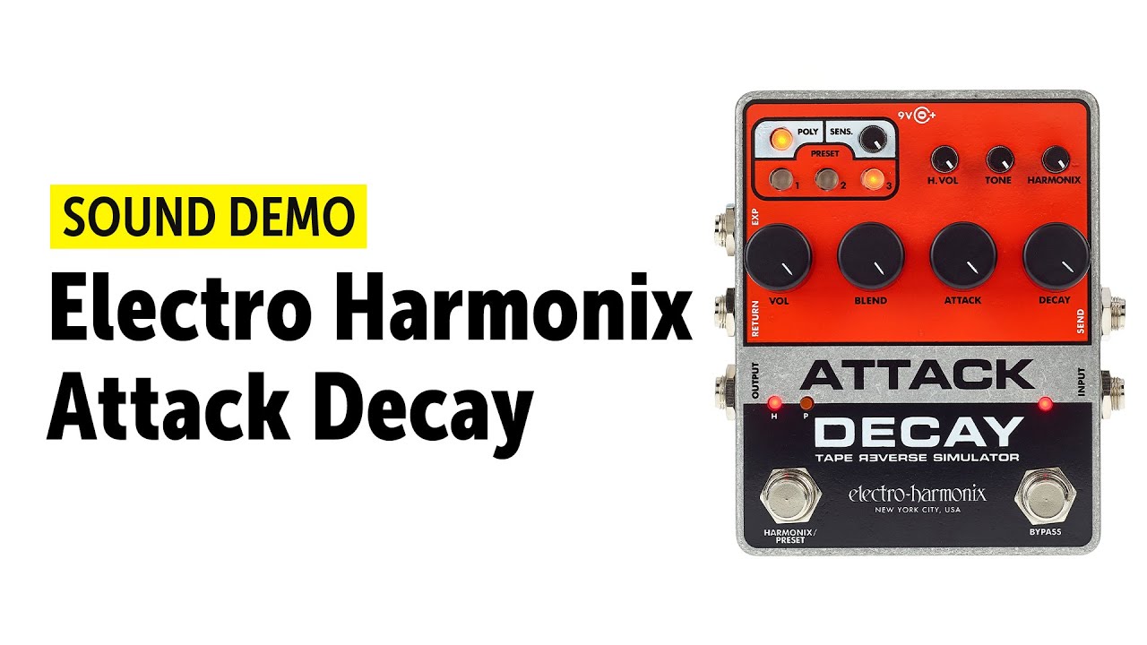 Electro Harmonix Attack Decay - Sound Demo (no talking) - YouTube
