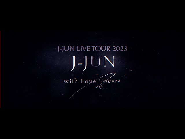 J-JUN(김재중)LIVE TOUR 2023 with Love Covers/Trailer - YouTube