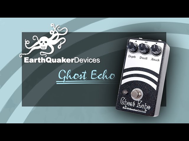 EarthQuaker Devices Ghost Echo Demo - YouTube